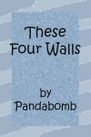 These Four Walls - Pandabomb