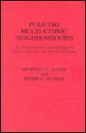 Policing Multi-Ethnic Neighborhoods: The Miami Study and Findings for Law Enforcement in the United States - Geoffrey P. Alpert, Roger G. Dunham