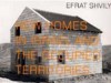 Efrat Shvily: New Homes in Israel and the Occupied Territories - Catherine David