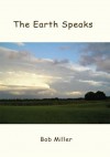 The Earth Speaks - Bob Miller