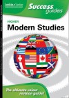 Higher Modern Studies Success Guide - NICOLSON, Ruaridh Nicolson