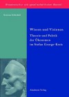 Wissen Und Visionen: Theorie Und Politik Der Okonomen Im Stefan George-Kreis - Korinna Schonharl