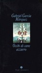 Occhi di cane azzurro - Angelo Morino, Gabriel García Márquez