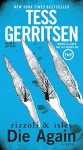 Die Again: A Rizzoli & Isles Novel - Tess Gerritsen