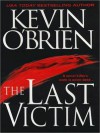 The Last Victim - Kevin O'Brien