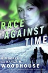 Race Against Time - Kimberley Woodhouse, Kayla R. Woodhouse