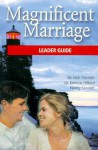 Magnificent Marriage: 10 Beacons Show the Way to Marriage Happiness - Nick Stinnett, Nancy Stinnett, Donnie Hilliard