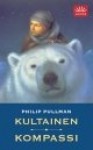 Kultainen kompassi (Universumien tomu, #1) - Philip Pullman, Helene Bützow