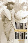 Against Us, But for Us - Michael G. Long