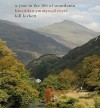 A Year In The Life Of Snowdonia - Bill Birkett