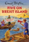 Five on Brexit Island - Bruno Vincent