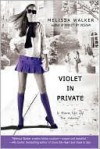 Violet in Private - Melissa C. Walker