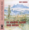 En vandrer spiller med sordin - Knut Hamsun