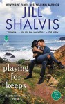 Playing for Keeps - Jill Shalvis