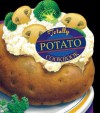 Totally Potato Cookbook - Helene Siegel, Karen Gillingham, Carolyn Vibbert