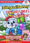 Benny, This Christmas is Different - Learn Spanish for Kids (includes a BONUS BOOK) - Michael Hodge, Goran Pesic