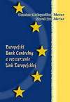 Europejski Bank Centralny a rozszerzenie Unii Europejskiej - D.M. Mazur, M.J. Mazur