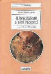 Il braccialetto e altri racconti - Manuel Mujica Láinez, Lucio D'Arcangelo