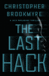 The Last Hack: A Jack Parlabane Thriller - Christopher Brookmyre