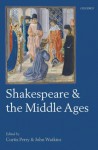 Shakespeare and the Middle Ages - John Watkins, Curtis Perry