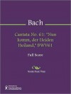 Cantata No. 61: "Nun komm, der Heiden Heiland," BWV61 - Johann Sebastian Bach