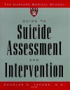 The Harvard Medical School Guide to Suicide Assessment and Intervention - Douglas G. Jacobs