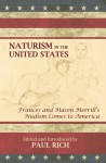 Naturism in the United States: Frances and Mason Merrill's Nudism Comes to America - Frances Merrill, Mason Merrill, Paul Rich