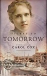 Ticket to Tomorrow: A Romance Mystery (A Fair to Remember Series #1) - Carol Cox