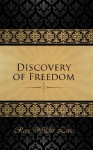 The Discovery of Freedom: Man's Struggle Against Authority - Rose Wilder Lane