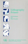 Lithography Primer - David Saltman, Nina Forsythe