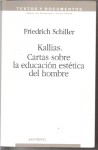 Kallias ; Cartas Sobre La Educacion Estetica Del Hombre (Textos Y Documentos) - Friedrich von Schiller