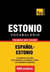 Vocabulario Espanol-Estonio - 9000 Palabras Mas Usadas - Andrey Taranov