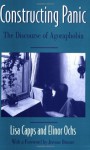 Constructing Panic: The Discourse of Agoraphobia - Lisa Capps, Jerome Bruner