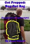 Bug-Out-Bag (Inexpensive & Lightweight) - Jacob Nelson