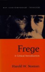 Frege: A Critical Introduction - Harold W. Noonan