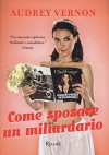 Come sposare un miliardario - Audrey Vernon, M. Maddamma