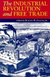 The Industrial Revolution and Free Trade - Burton W. Folsom Jr.