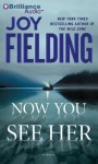 Now You See Her - Joy Fielding, Justine Eyre