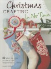 Christmas Crafting In No Time - Clare Youngs