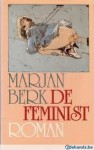 De feminist (Grote ABC) - Marjan Berk