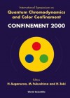 Quantum Chromodynamics and Color Confinement (Confinement 2000), Procs of the Intl Symp - H. Suganuma, M. Fukushima, H. Toki