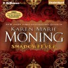 Shadowfever: Fever, Book 5 - Karen Marie Moning, Natalie Ross, Phil Gigante