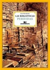 Las bibliotecas perdidas - Jesús Marchamalo