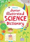 Junior Illustrated Science Dictionary (Usborne Illustrated Dictionaries) - Sarah Khan, Lizzie Barber