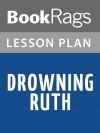 Drowning Ruth Lesson Plans - BookRags