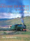 Great Railway Journeys of the East - Max Wade-Matthews