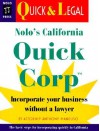 Nolo's California Quick Corp: Incorporate Your Business Without a Lawyer - Anthony Mancuso