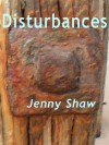 Disturbances - Jenny Shaw