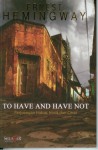 To Have And Have Not (Perjuangan Hidup, Intrik dan Cinta) - Ernest Hemingway, Sandiantoro, Ulya Nataresmi