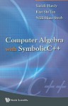 Computer Algebra with SymbolicC++ - Yorick Hardy